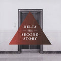 Red triangle with 'DELTA THE SECOND STORY' text over a door.