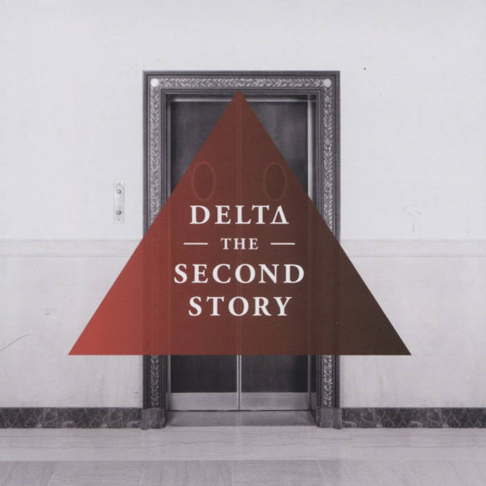 Red triangle with 'DELTA THE SECOND STORY' text over a door.