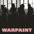Silhouettes of women against a window with 'Warpaint' text at the bottom.